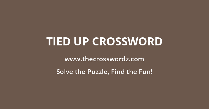 Tied up crossword