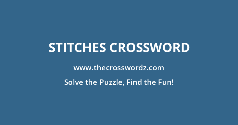 Stitches crossword