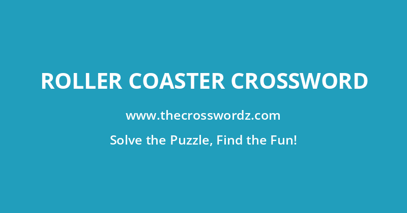Roller coaster crossword