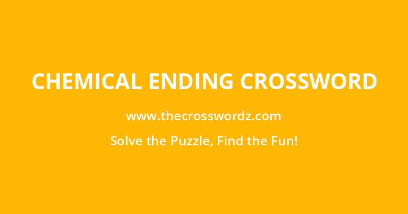 Chemical ending crossword