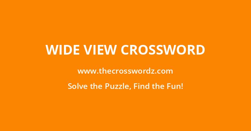 Wide view crossword