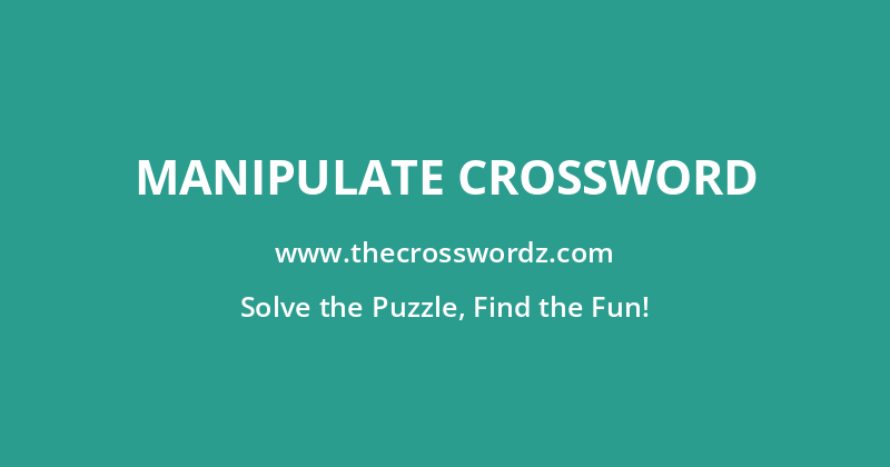 Manipulate crossword