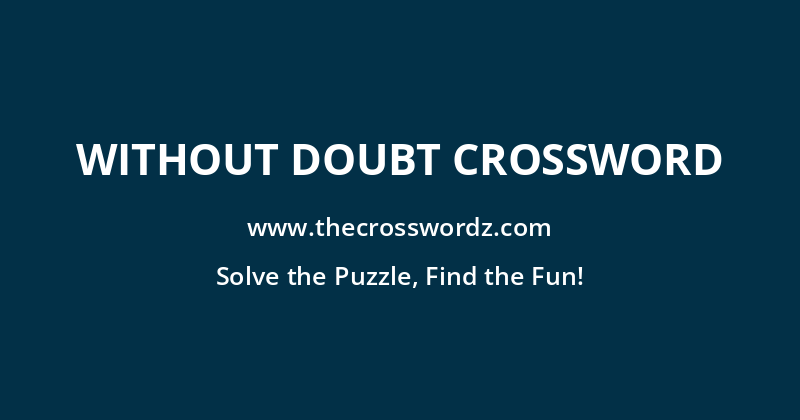 Without doubt crossword