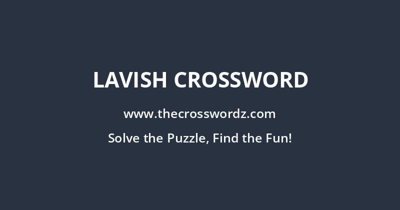 Lavish crossword