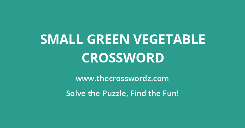 Small green vegetable crossword