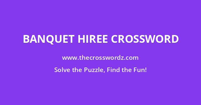 Banquet hiree crossword