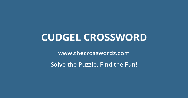 Cudgel crossword