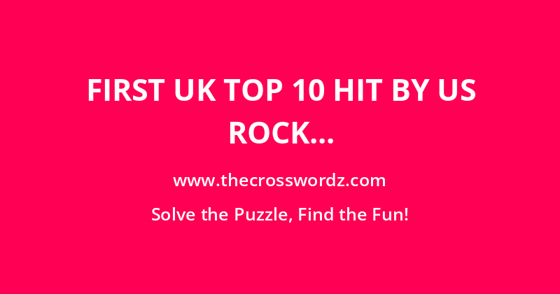 First UK top 10 hit by US rock band Blondie, from the 1978 album Plastic Letters crossword