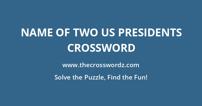 Name of two US presidents crossword